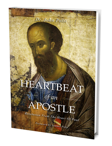 Heartbeat Of An Apostle: Revelation From The Heart Of Paul